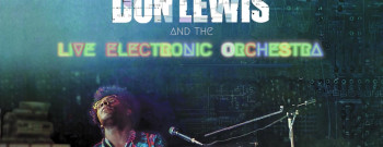 Member Event: Don Lewis and The Live Electronic Orchestra (Film and Discussion)
